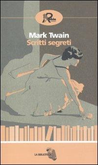 Scritti segreti - Mark Twain - copertina