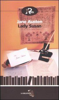 Lady Susan-La storia d'Inghilterra dal regno di Enrico IV alla morte di Carlo I di uno storico parziale, prevenuto e ignorante - Jane Austen - copertina