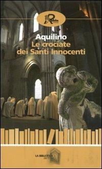 Le crociate dei santi innocenti - Aquilino - copertina
