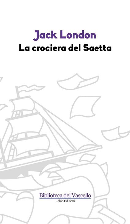 La crociera del Saetta - Jack London - copertina