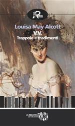 V. V. Trappole e tradimenti