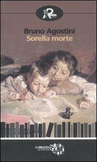 Sorella morte - Bruno Agostini - copertina