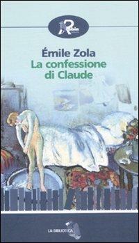 La confessione di Claude - Émile Zola - copertina
