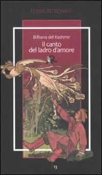 Il canto del ladro d'amore - Bilhana del Kashmir - copertina