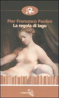 La regola di Iago - P. Francesco Paolini - copertina