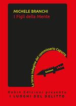 I figli della mente. La terza indagine del commissario Capurro