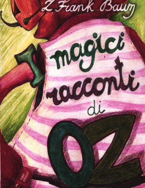 I magici racconti di Oz - L. Frank Baum - copertina