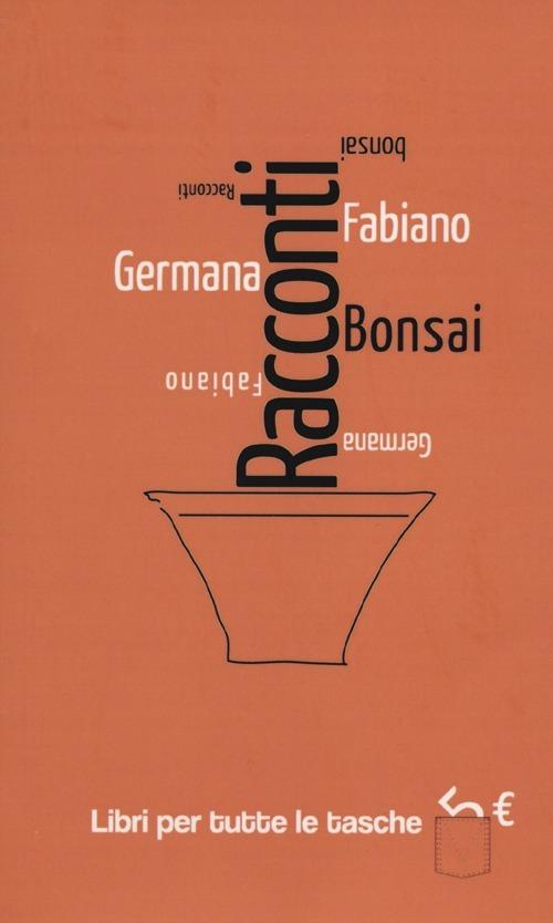 Racconti bonsai - Germana Fabiano - copertina
