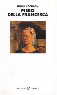 Piero della Francesca - Henri Focillon - copertina