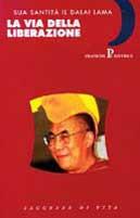 La via della liberazione. Insegnamenti essenziali del buddhismo tibetano - Gyatso Tenzin (Dalai Lama) - copertina