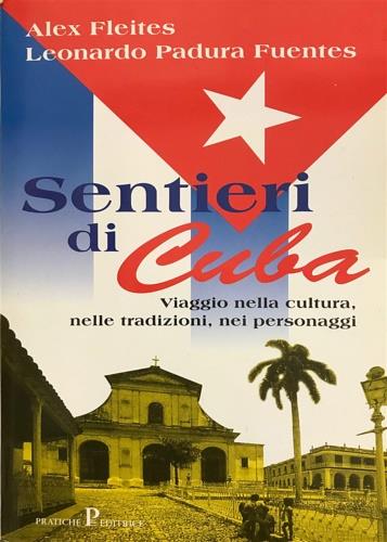 Sentieri di Cuba - Alex Fleites,Leonardo Padura Fuentes - copertina