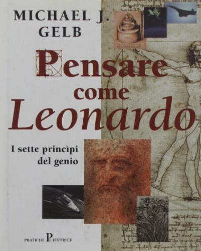 Pensare come Leonardo - Michael J. Gelb - copertina