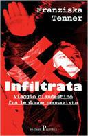 L'infiltrata. Viaggio clandestino tra le donne neonaziste - Franziska Tenner - copertina