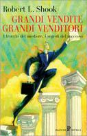 Grandi vendite grandi venditori - Robert L. Shook - copertina