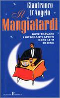 Il Mangiatardi - Gianfranco D'Angelo - copertina