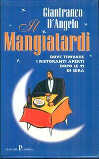 Il Mangiatardi