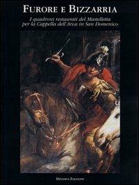 Furore e bizzarria. I quadroni restaurati del Mastelletta per la cappella dell'Arca in San Domenico - Jadranka Bentini - copertina