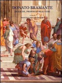 Donato Bramante. Ricerche, proposte, riletture - copertina