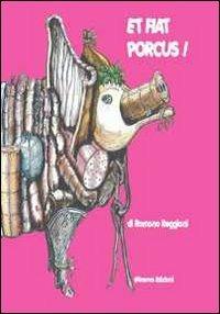 Et fiat porcus - Romano Reggiani - copertina