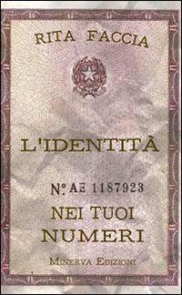 L'identità nei tuoi numeri - Rita M. Faccia - copertina