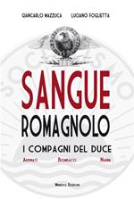 Sangue romagnolo. I compagni del duce