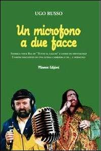 Un microfono a due facce - Ugo Russo - copertina