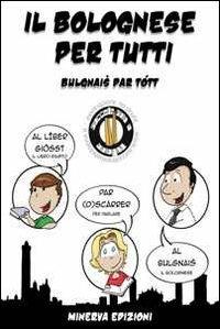 Il bolognese per tutti-Bulgnais par tótt - copertina