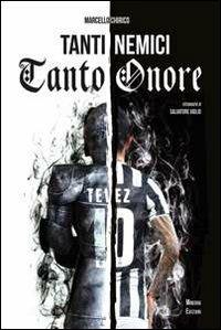 Tanti nemici, tanto onore - Marcello Chirico - copertina