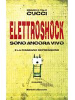 Elettroshock. Sono ancora vivo e la chiamano depressione