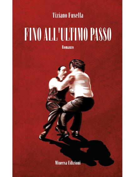 Fino all'ultimo passo - Tiziano Fusella - ebook