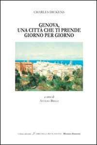 Genova, una città che ti prende giorno per giorno - Charles Dickens - copertina