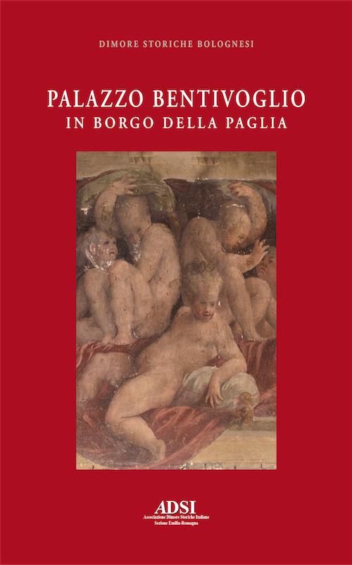 Palazzo Bentivoglio in borgo della Paglia - copertina