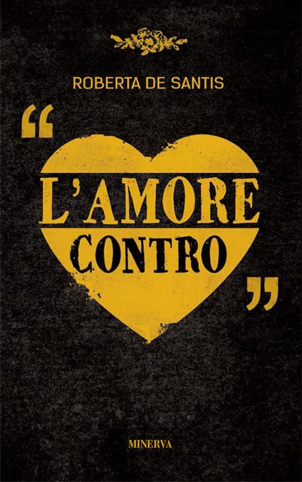 L' amore contro - Roberta De Santis - copertina