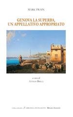 Genova la superba, un appellativo appropriato