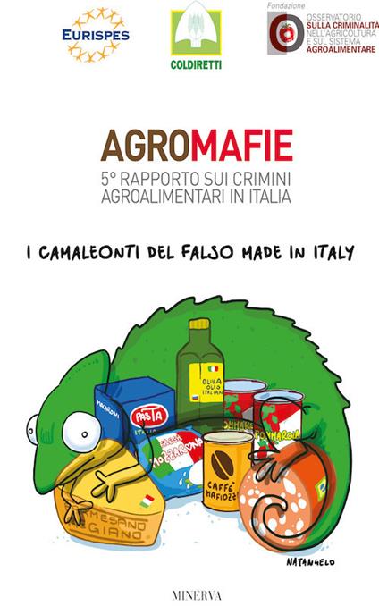 Agromafie. 5° rapporto sui crimini agroalimentari in Italia - Coldiretti - copertina