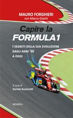 Capire la Formula 1. Dal '60 alla rivoluzione 2022