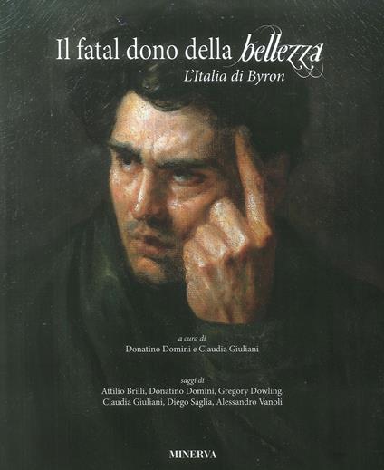 Il fatal dono della bellezza. L'Italia di Byron - copertina