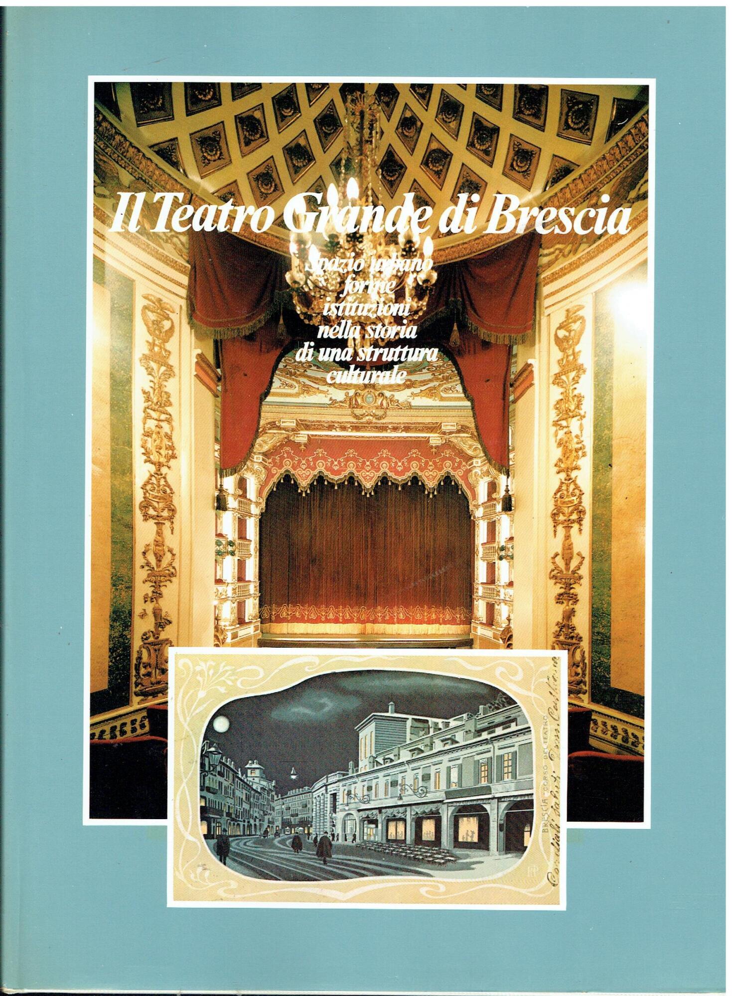 Il teatro grande di Brescia