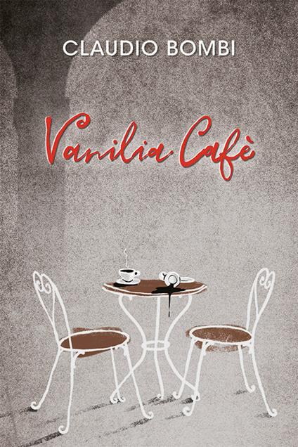 Vanilia Cafè - Claudio Bombi - copertina