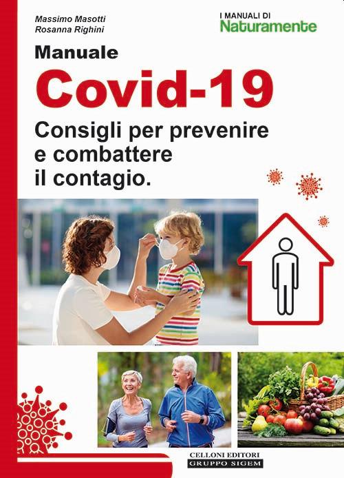 Manuale Covid-19. Consigli per prevenire e combattere il contagio - Massimo Masotti,Rosanna Righini - copertina