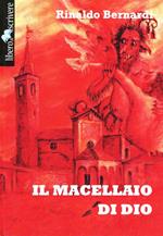 Il macellaio di Dio