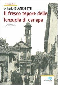 Il fresco tepore delle lenzuola di canapa - Ilario Blanchietti - copertina