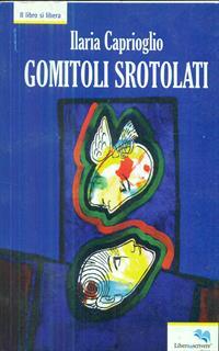 Gomitoli srotolati