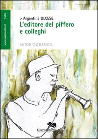 L'editore del piffero e colleghi - Argentina Olcese - copertina