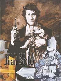 Janito. Juan Solo. Vol. 1 - Alejandro Jodorowsky,Georges Bess - copertina