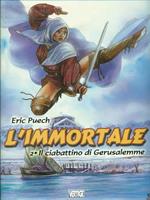 Il ciabattino di Gerusalemme. L'immortale. Vol. 2