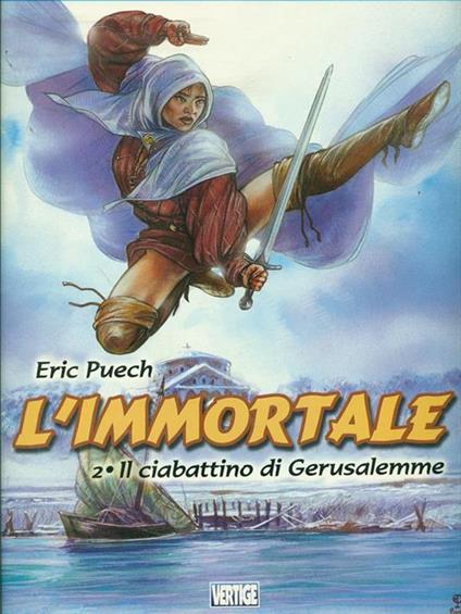 Il ciabattino di Gerusalemme. L'immortale. Vol. 2 - Eric Puech - copertina