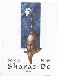 Sharaz-de. Vol. 2: La pietra-Il tesoro di Yazid-Dimmi perché, Signore - Sergio Toppi - copertina