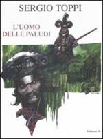 L' uomo delle paludi. Ediz. limitata