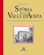 Storia della Valle d'Aosta. Monumenti e reperti archeologici dai romani ai savoia